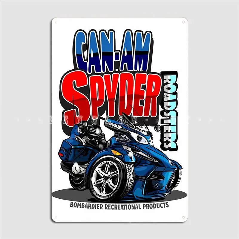 Can Am Spyders Roadsters Metal Sign Classic Cinema Kitchen Poster Club Bar Tin Sign Posters