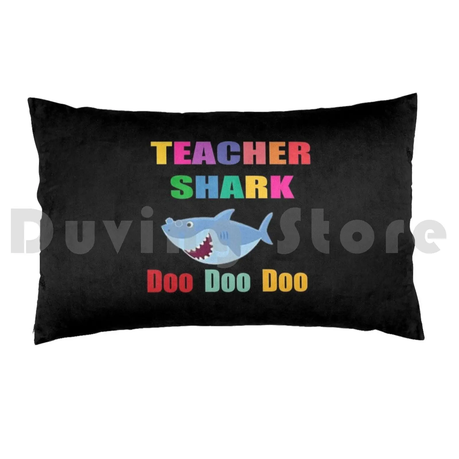 Teacher Shark Doo Doo Doo Pillow Case 20*30 Inch Eacher Maker Doo Doo Doo Doo Doo Doo Doo