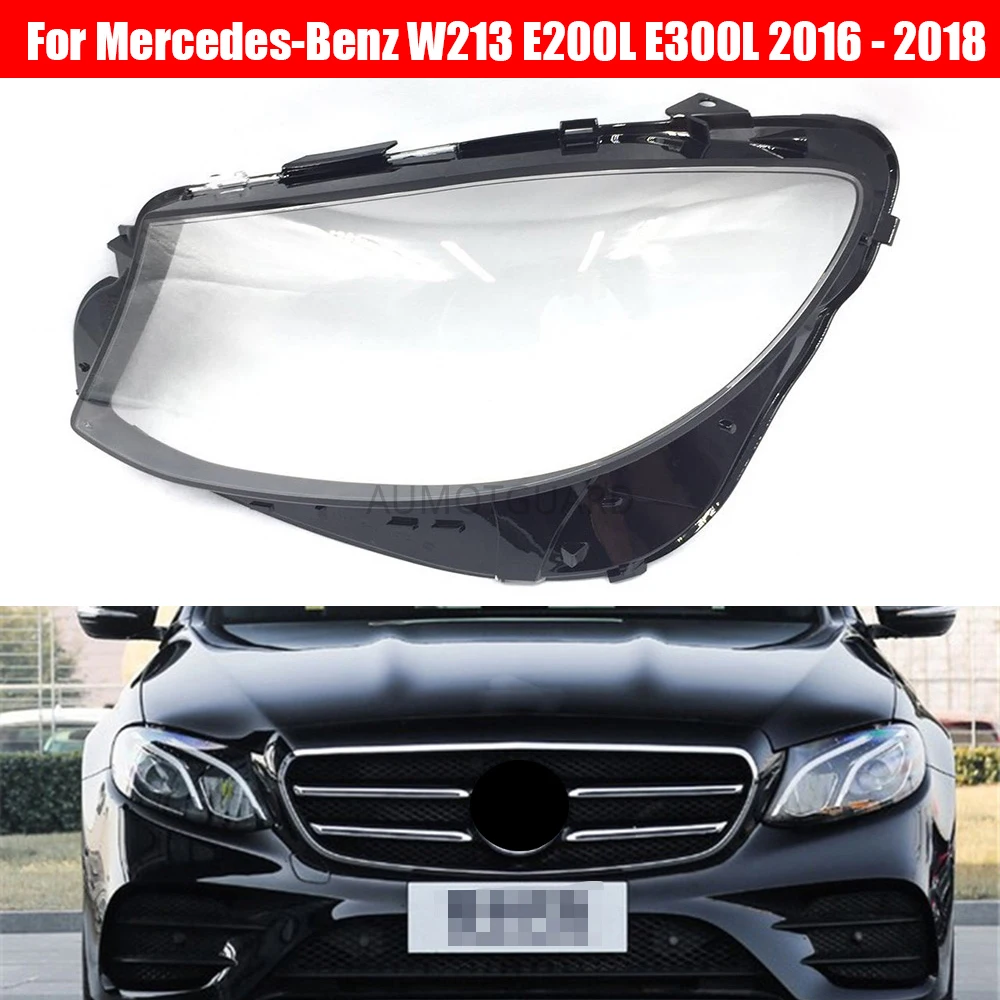 

Headlight Lens For Mercedes-Benz W213 E200L E300L E320L 2016 2017 2018 Headlamp Cover Replacement Front Car Light Auto Shell