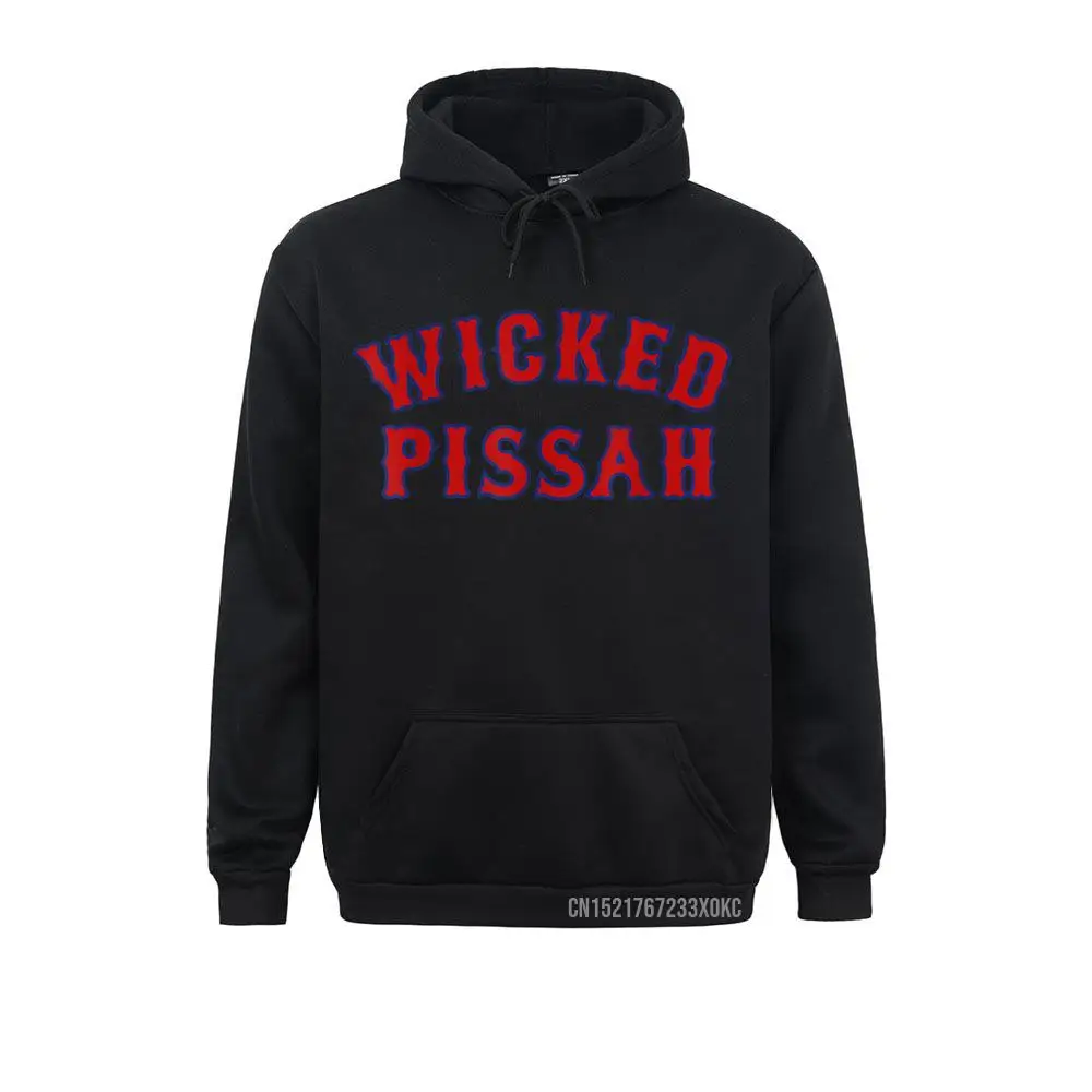 Wicked Pissah Funny Pisser Boston New England Southie Gift Mens Hoodies Father Day Sweatshirts Japan Style Hoods Classic