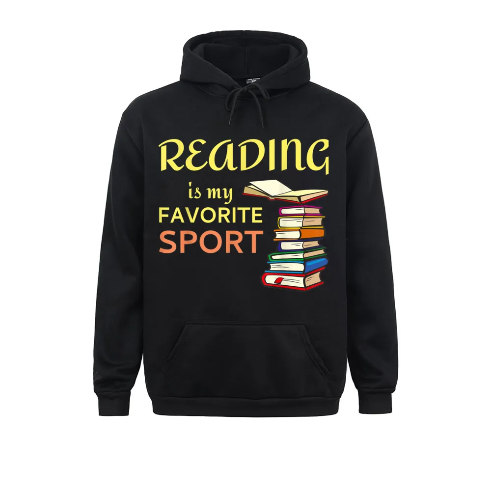 

Funny Reading Is My Favorite Sports For Book Lovers New Coming Women Men Sweatshirts Long Sleeve Hoodies Cosie Clothes