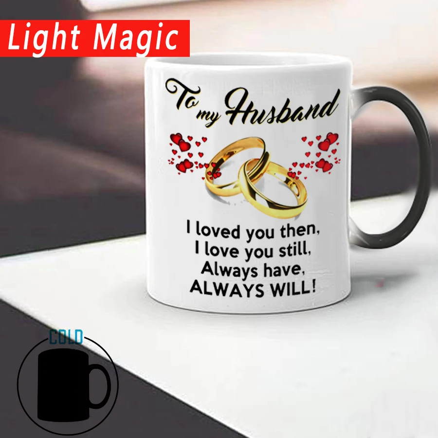 

To My Wife or Husband Wedding Anniversary Gift 11oz Ceramic Color Changing Milk Tea Coffee Mug Cup