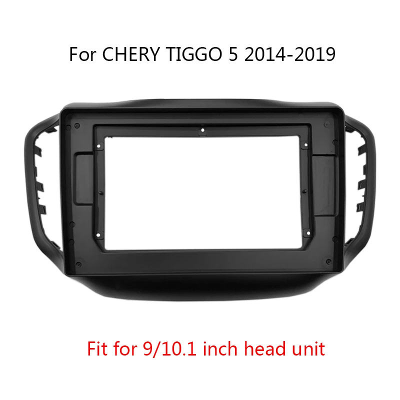 Auto Head Unit Fascia For CHERY TIGGO 5 2014-2019 Android Car Stereo Dash Panel Mounting Frame Kit Trim Mount Bezel