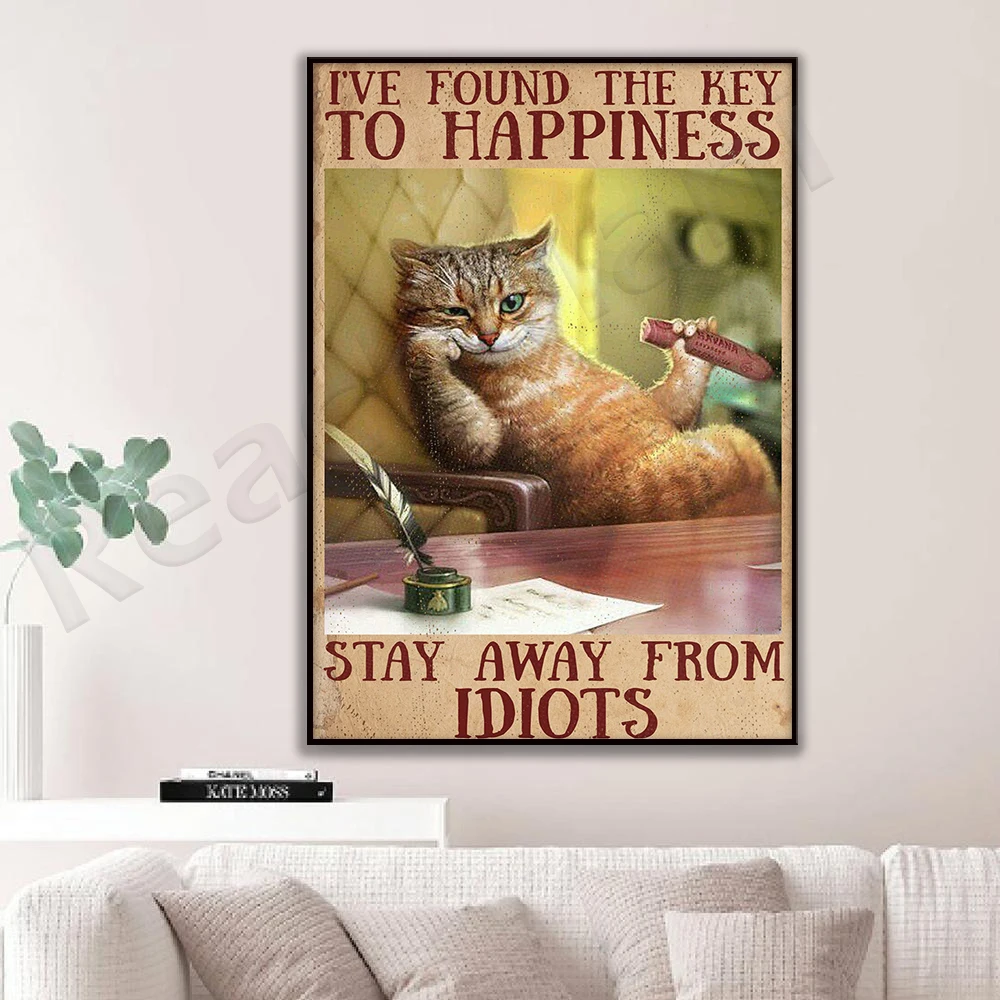 Chat mangeant saucisse j’ai trouvé la clé du bonheur rester loin des idiots affiche maison maison salle de décor affiche