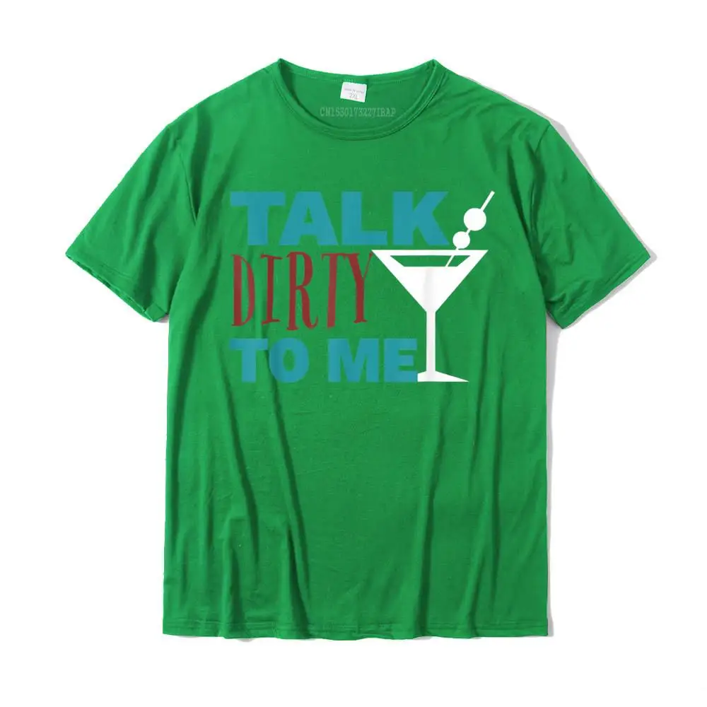 Talk Dirty To Me Drinking Martini Funny T-Shirt Discount Casual Tshirts Cotton Tops Shirts For Men Normal