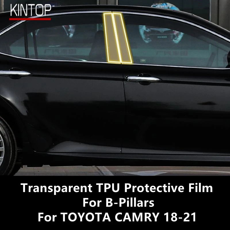 

For TOYOTA CAMRY 18-21 B-Pillars Transparent TPU Protective Film Anti-scratch Repair Film Accessories Refit