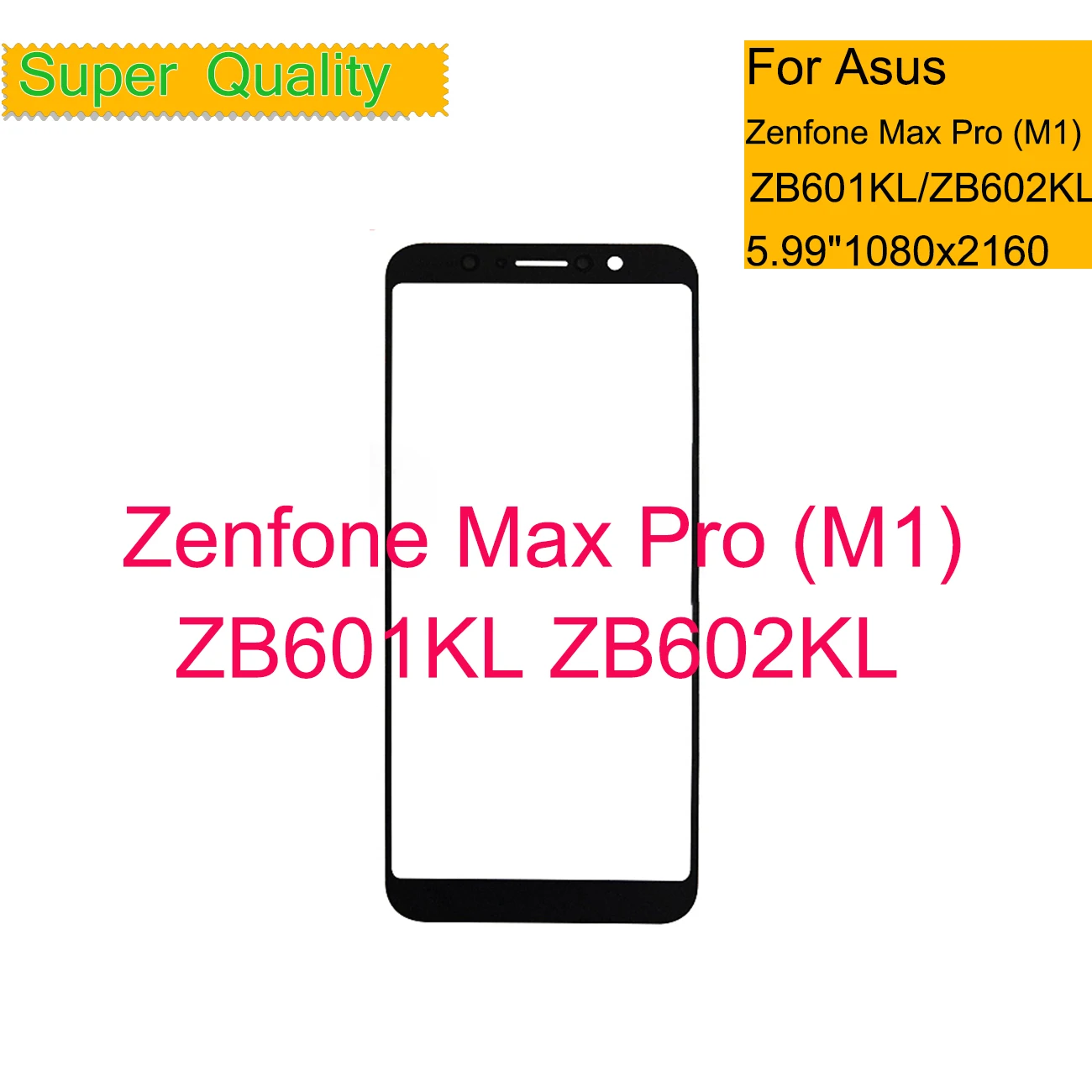 

10Pcs/Lot For Asus Zenfone Max Pro (M1) ZB601KL ZB602K ZB602KL X00TD Touch Screen Panel Front Outer LCD Glass With OCA Glue