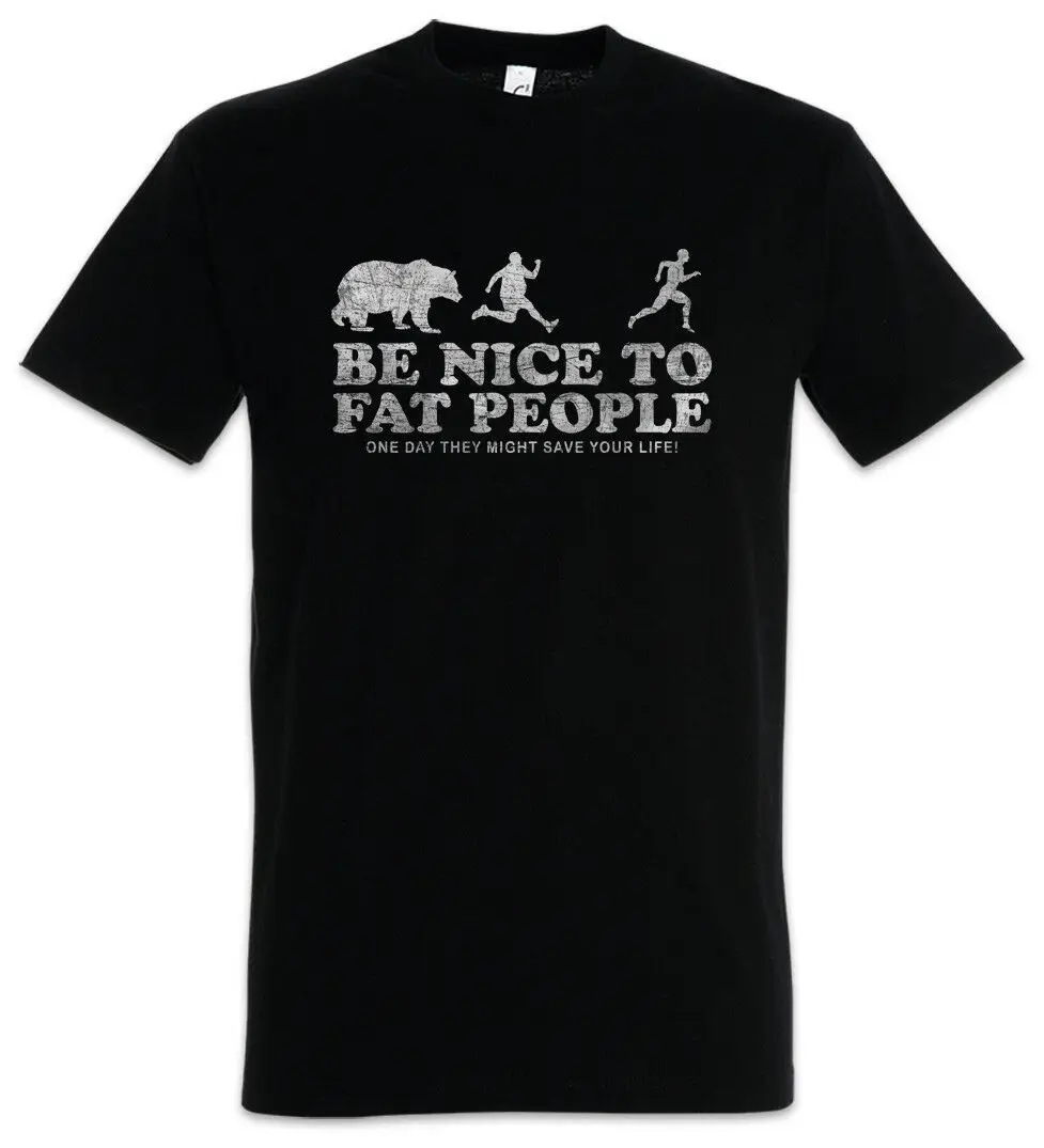 Be Nice To Fat People. Funny Chubby Pride Fat Big Heavy Plump T-Shirt. Summer Cotton O-Neck Short Sleeve Mens T Shirt New S-3XL