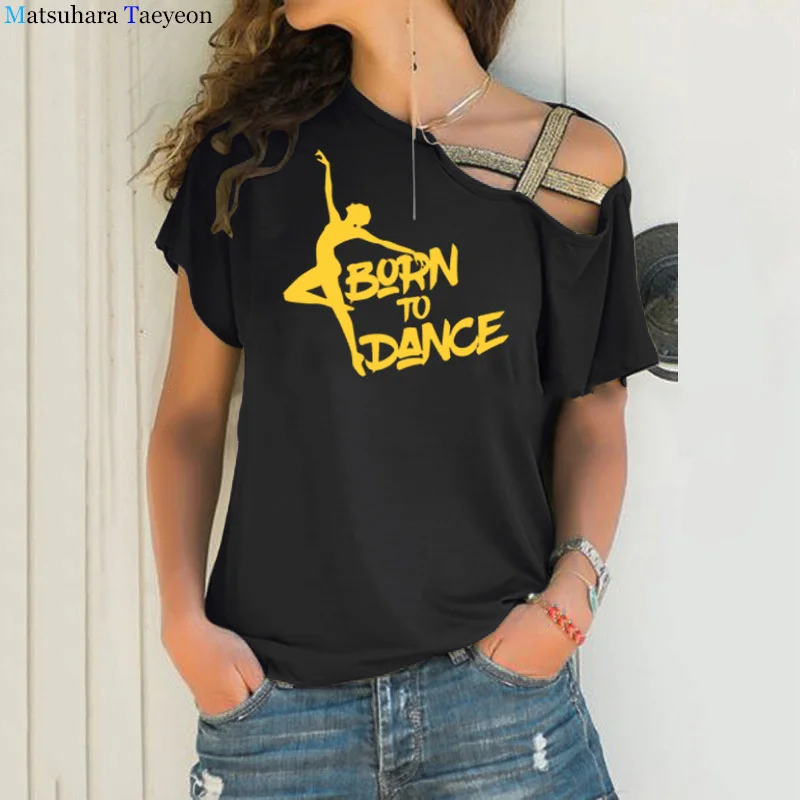 Fashion Print Women's T-shirt That Is Born To Dance Ballet Summer Harajuku Graphic T-shirt Irregular Skew Cross Bandage  Tee