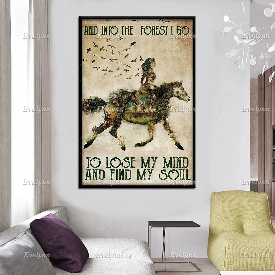 Girl Riding Horse And Into The Forest I Go To Lose My Mind And Find My Soul Retro Poster Wall Art Print Home Decor Canvas Gift