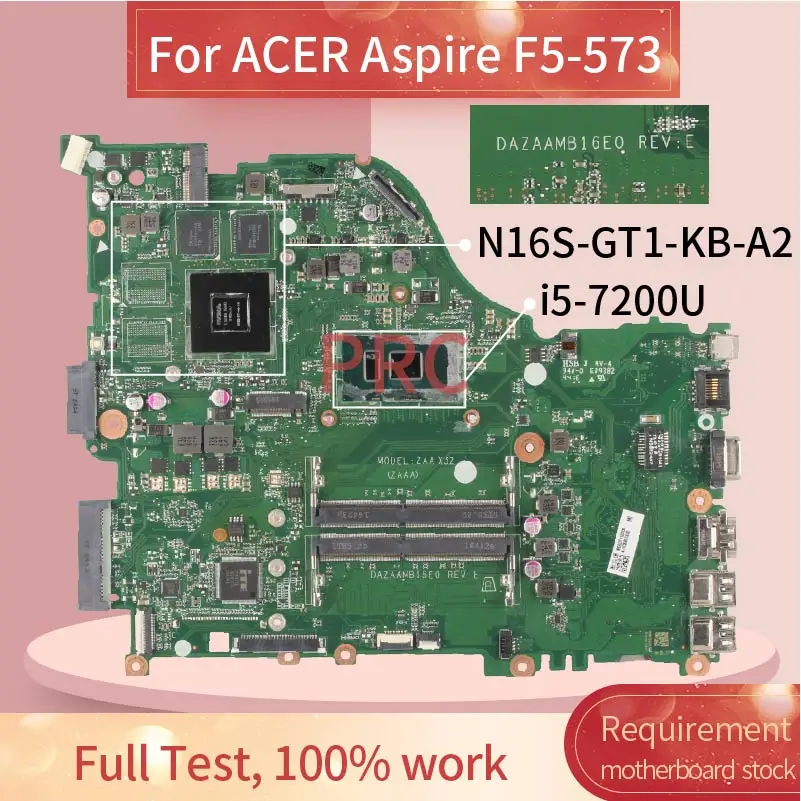 For ACER Aspire F5-573 i5-7200U Notebook Mainboard DA0ZAAMB8D0 SR2ZU N16S-GT1-KB-A2 DDR4 Laptop Motherboard