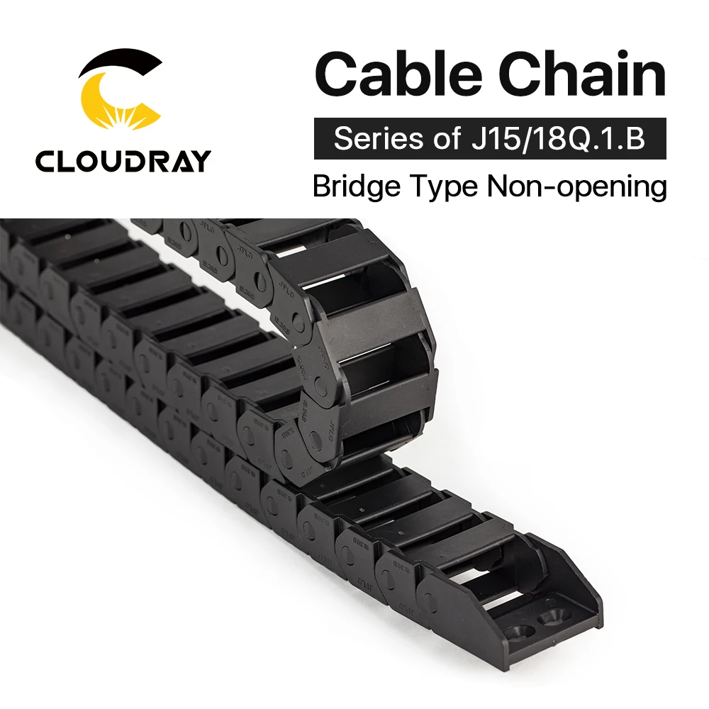 Cloudray Cable Chains 15x20 15x30 18x25 18x37 mm Bridge Type Non-Opening Plastic Towline Transmission Drag Chain for Machine