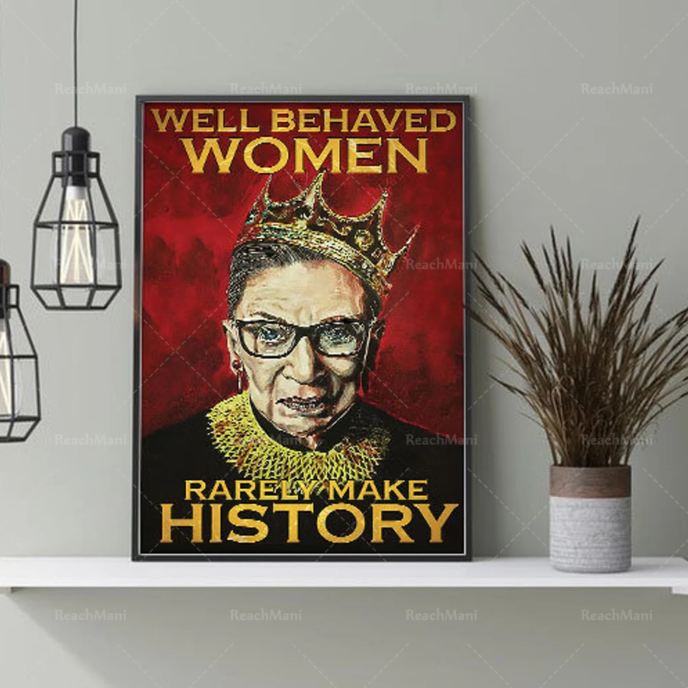 Well Behaved Women Rarely Make History Poster, Feminism Wall Art, Notorious RBG Ruth Bader Ginsburg Print, Vintage Girl Power
