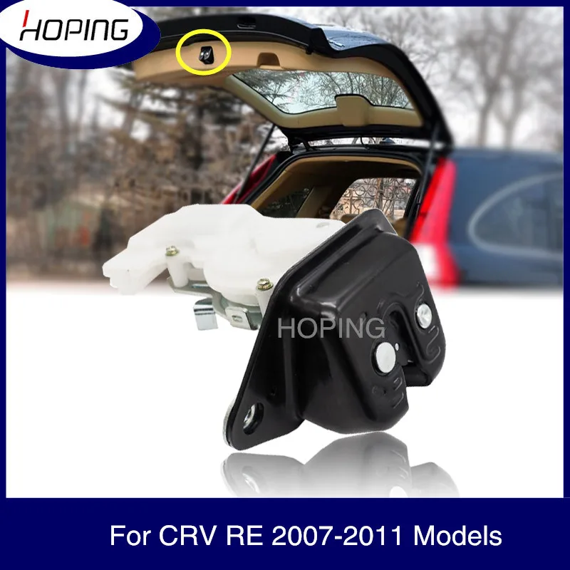 Hoping Tailgate Rear Trunk Lid Lock Assy Latch For HONDA CRV 2007 2008 2009 2010 2011 RE1 RE2 RE4 MDX Rear Door Lock Latch