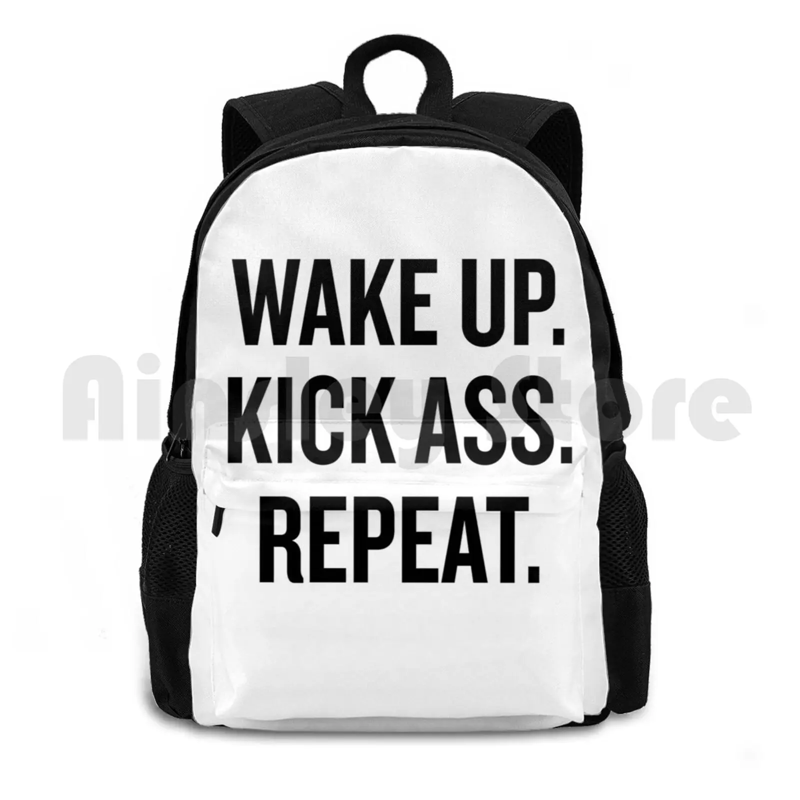 Wake Up. Kick Ass. Repeat Outdoor Hiking Backpack Riding Climbing Sports Bag Wake Up Wake Up Kickass Repeat Motivation Funny