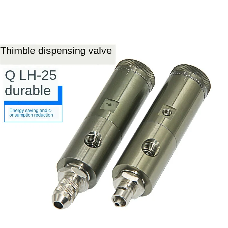 

QLH-25 Dispensing Valve Thimble Type, Precision Adjustment Valve with Scale Adjustment Thimble Type Valve