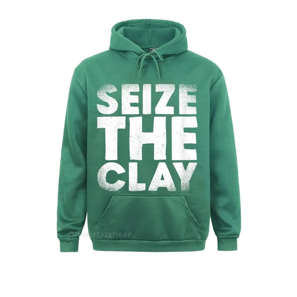 Pottery Gift TShirt Ceramics Shirt Seize The Clay Hoodie Men Long Sleeve Sweatshirts Beach Hoodies Rife High Street Hoods