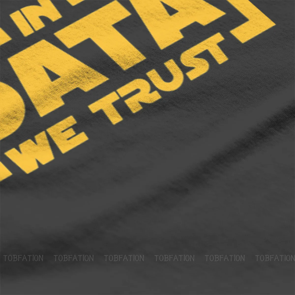 In Data We Trust Men TShirt Software Developer IT Programmer Geek Crewneck Short Sleeve 100% Cotton T Shirt Funny Gift