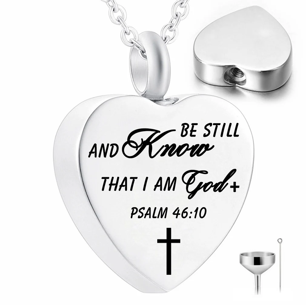 Cremation Jewelry for Ashes-Be Still and Know That I am God Psalm 46:10  Religious Memorial Jewelry Urn Necklace Stainless Steel