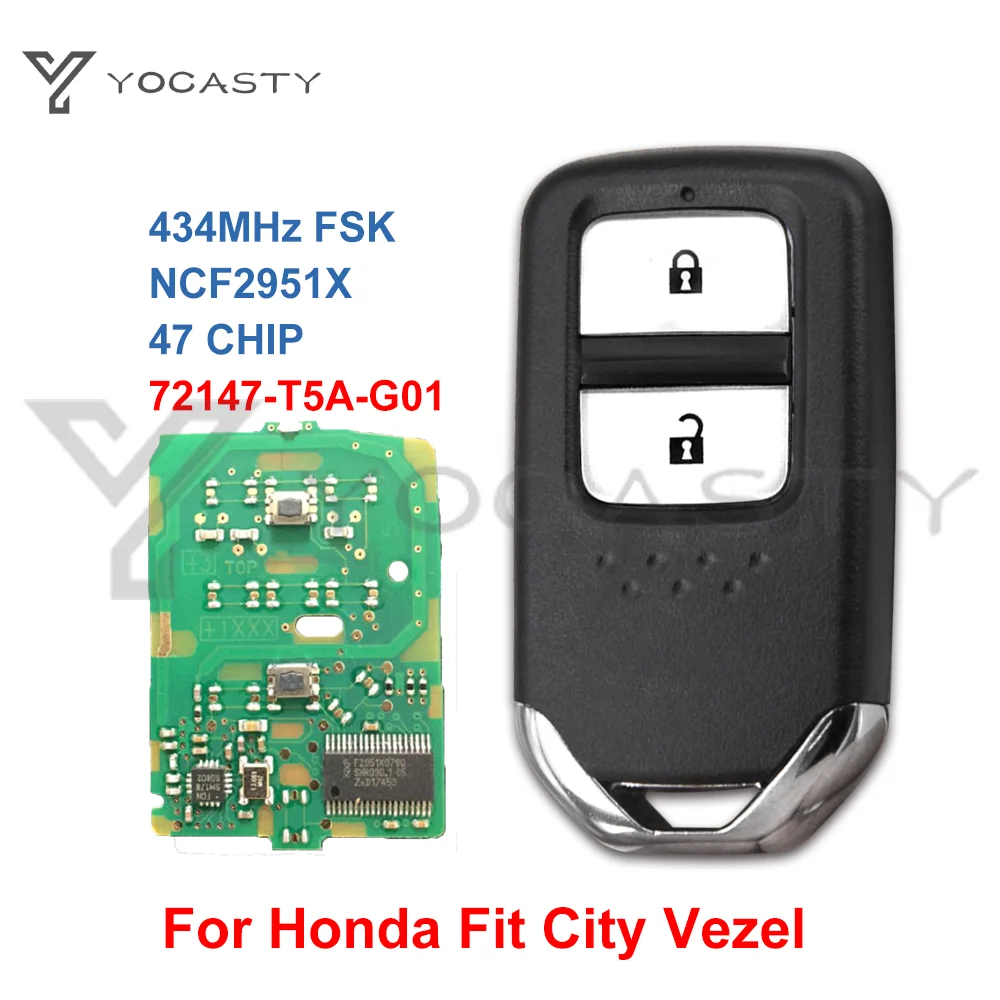 

YOCASTY 434Mhz NCF2951X 47 CHIP 2 BTNS Remote Smart Car Key For Honda Fit City Jazz XRV Venzel HRV 72147-T5A-G01 2014 2018