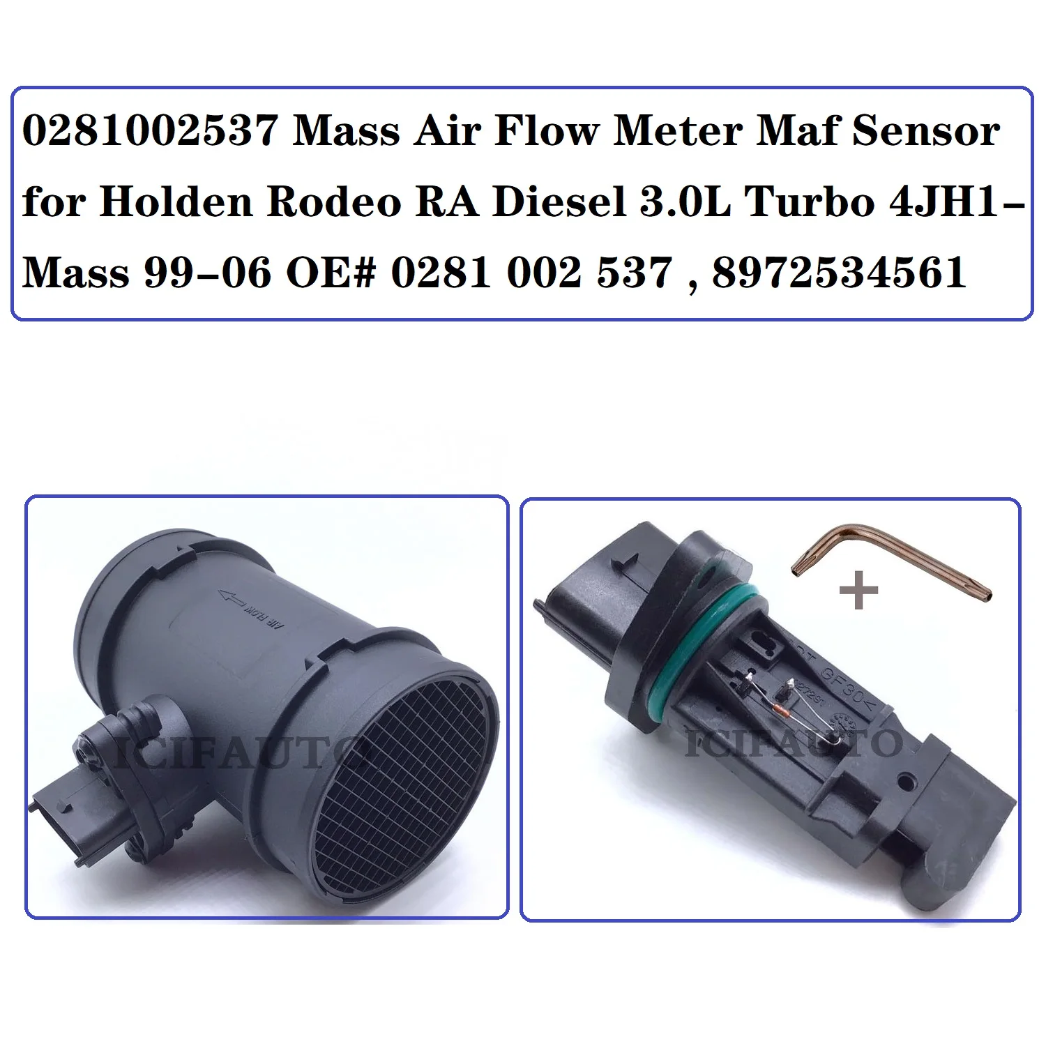 0281002537 Mass Air Flow Meter Maf Sensor for Holden Rodeo RA Diesel 3.0L Turbo 4JH1- Mass 99-06 OE# 0281 002 537 , 8972534561