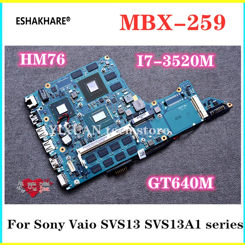 a1903752a MBX-259 Laptop motherboard mainboard Para Sony SVF13 svs13aa11m i7-3520m gt640M HM76 trabalho de Teste 100% original