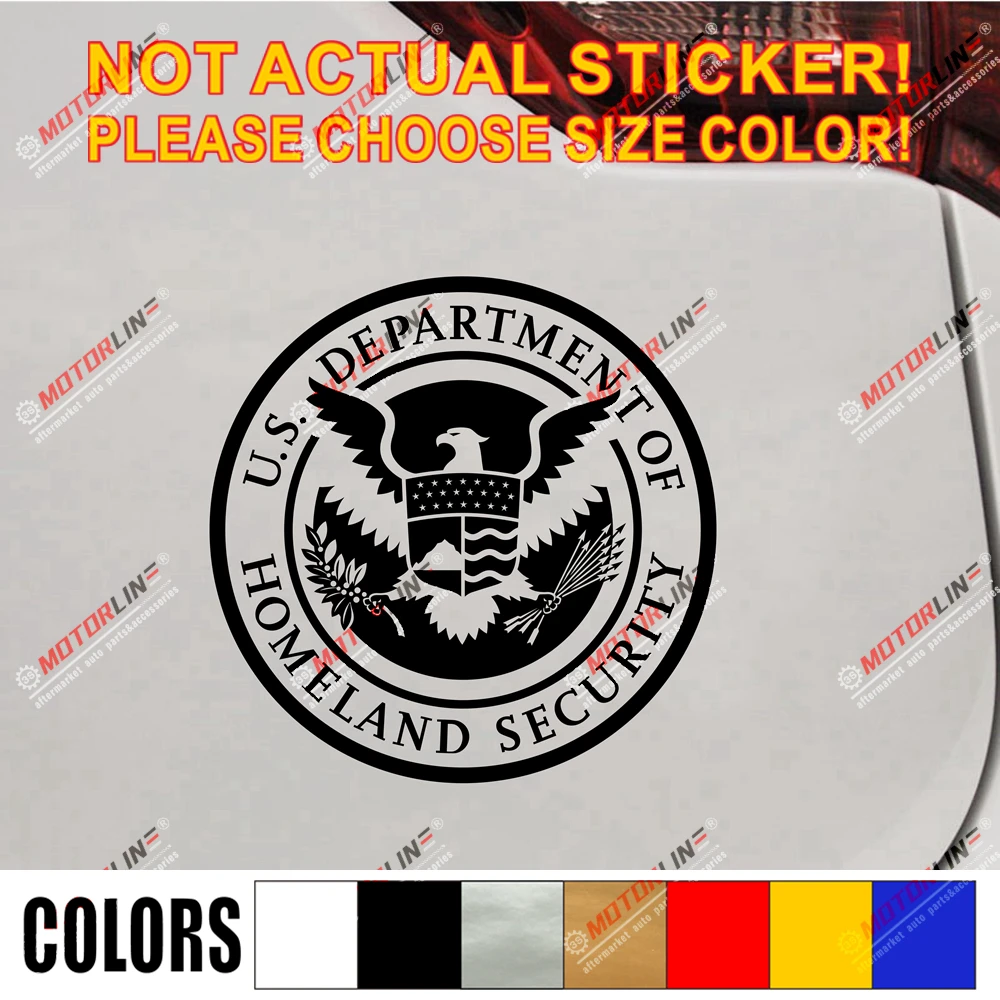 

U.S. Department of Homeland Security Seal (DHS) Decal Sticker Car Vinyl pick size color no bkgrd