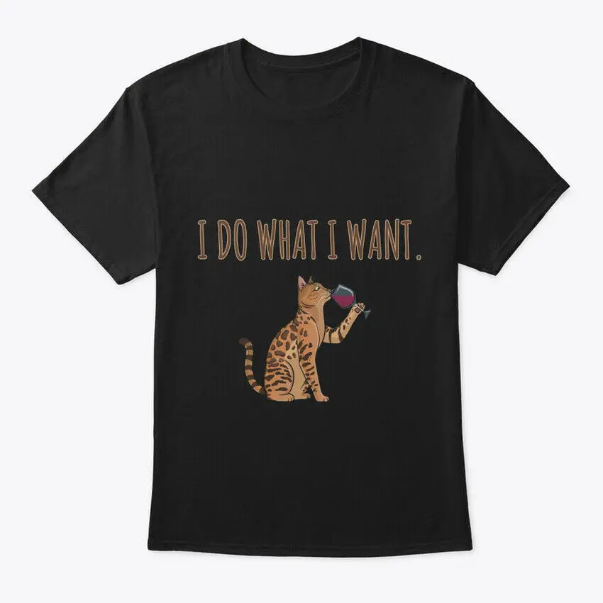 I Do What Want Bengal Cat Lover Tagless Tee T-Shirt