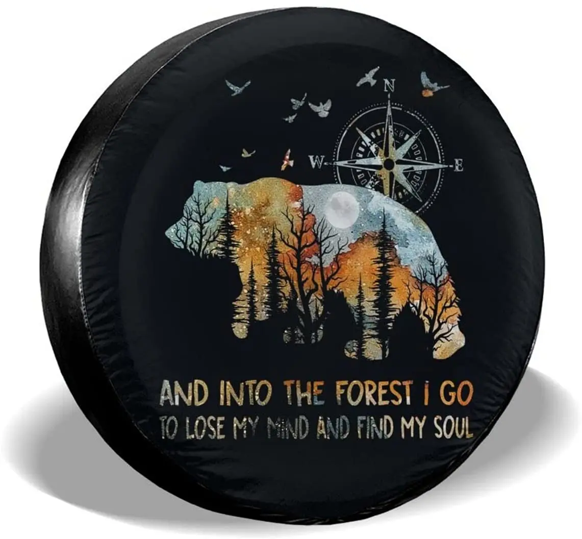 cozipink Bear and Into The Forest I Go to Lose My Mind and Find My Soul Spare Tire Cover Wheel Protectors Weatherproof