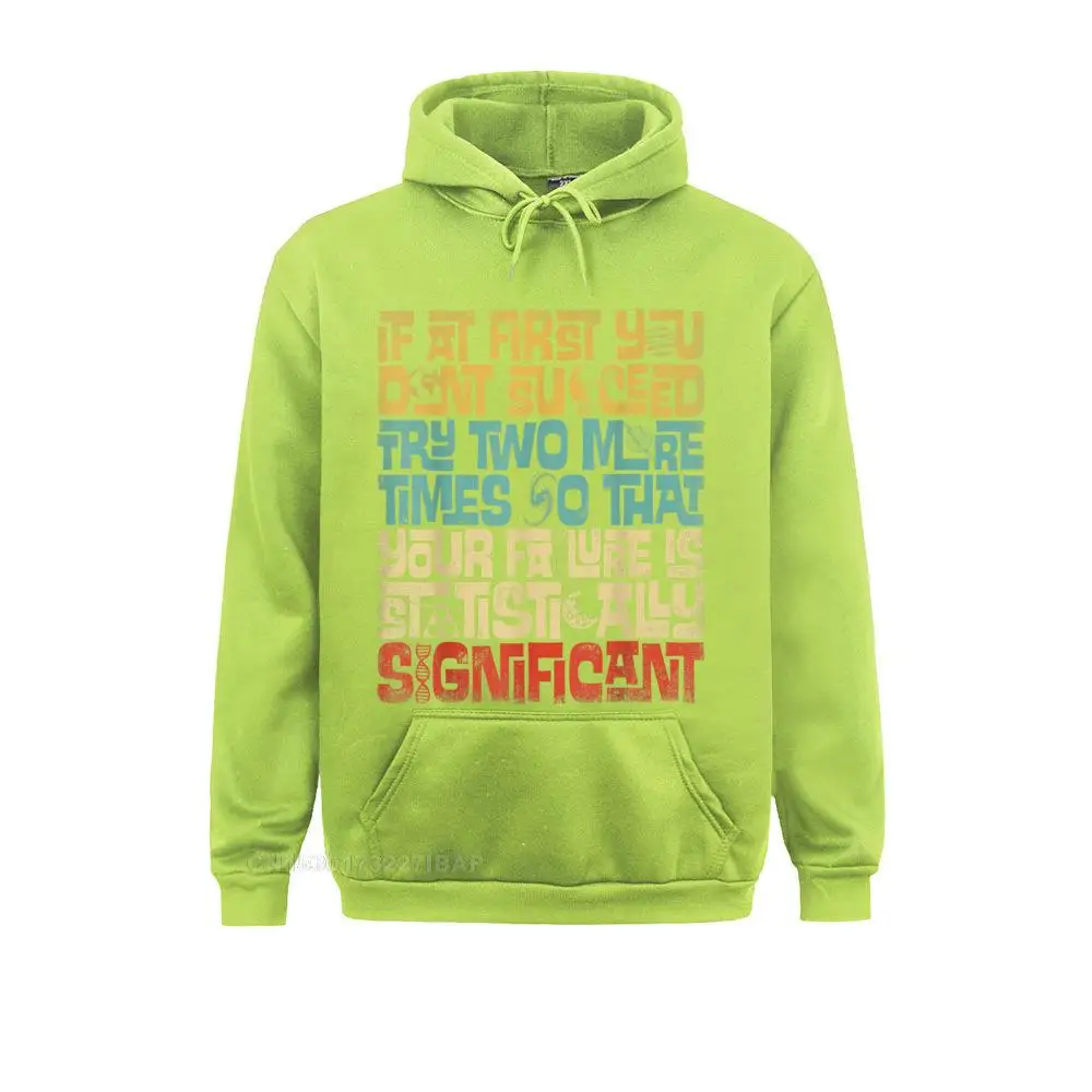 If At First You Don't Succeed Try Two More Times Science Hoodie Sweatshirts Hoodies New Design Fitness Hoods Europe Men