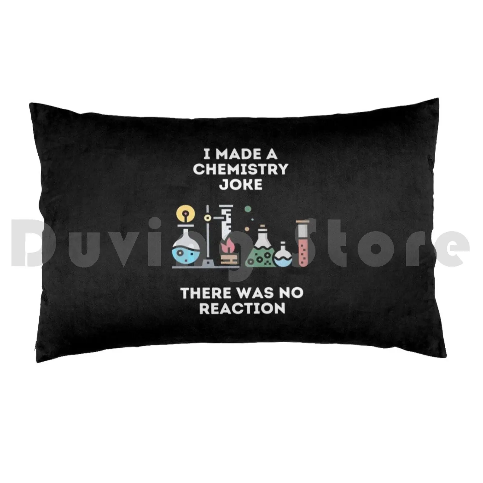 Chemistry Joke 2 Pillow Case Printed 35x50 Alexinho2021 Cool Awesome Funny Joke Cool Text Funny Text