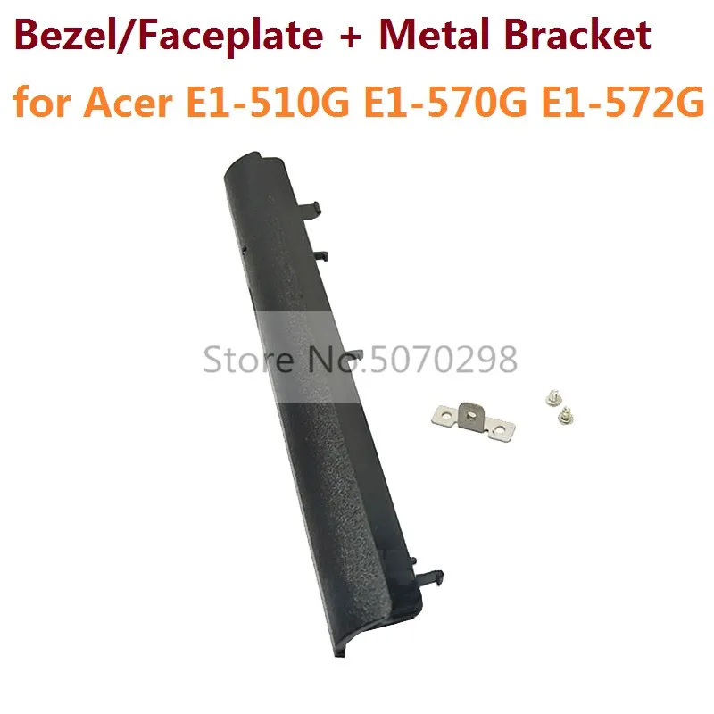 ODD Optical Drive  Curved Bezel Front Panel Cover Faceplate Bracket for Acer E1-510G E1-570G E1-572 E1-572G