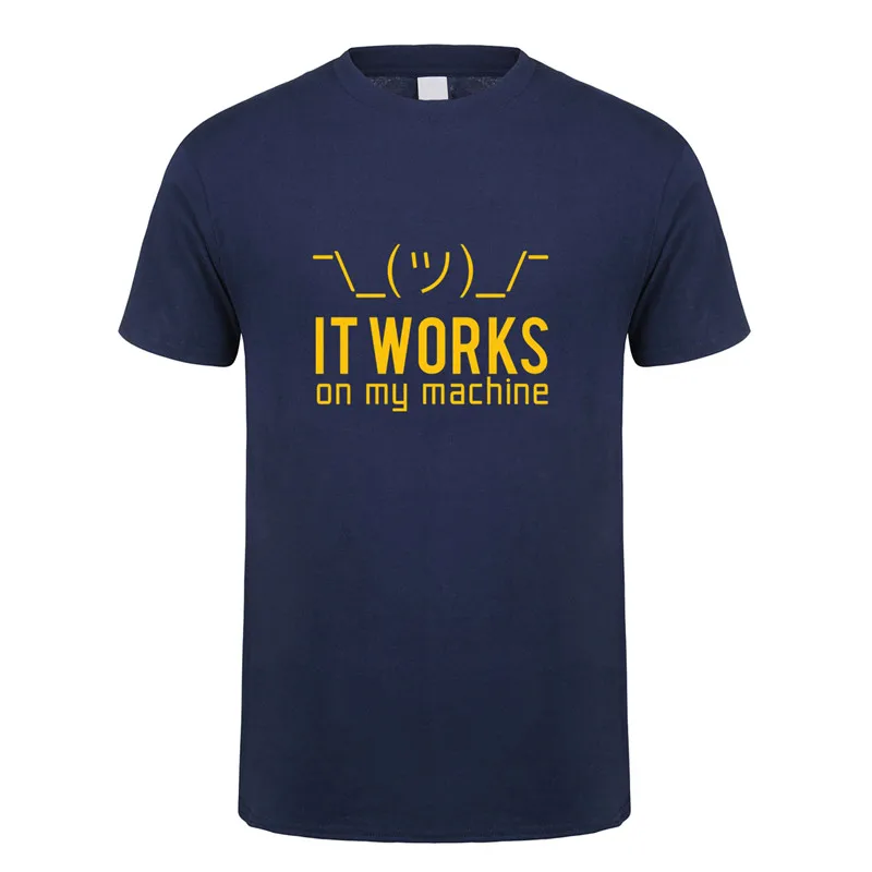 Summer Men T Shirts Funny Geek It works on my machine T-Shirt Tshirt Men Cotton Short Sleeve Computer Programmer Top Tees OZ-148