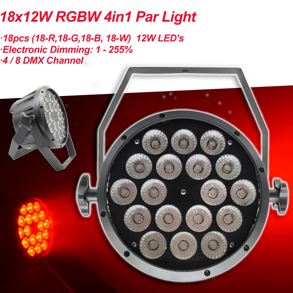 

LED Par Light 18X12W RGBW 4IN1 Dmx512 Control Wash Strobe Sound Activated Professional Dj Party Stage Entertainment Lamp