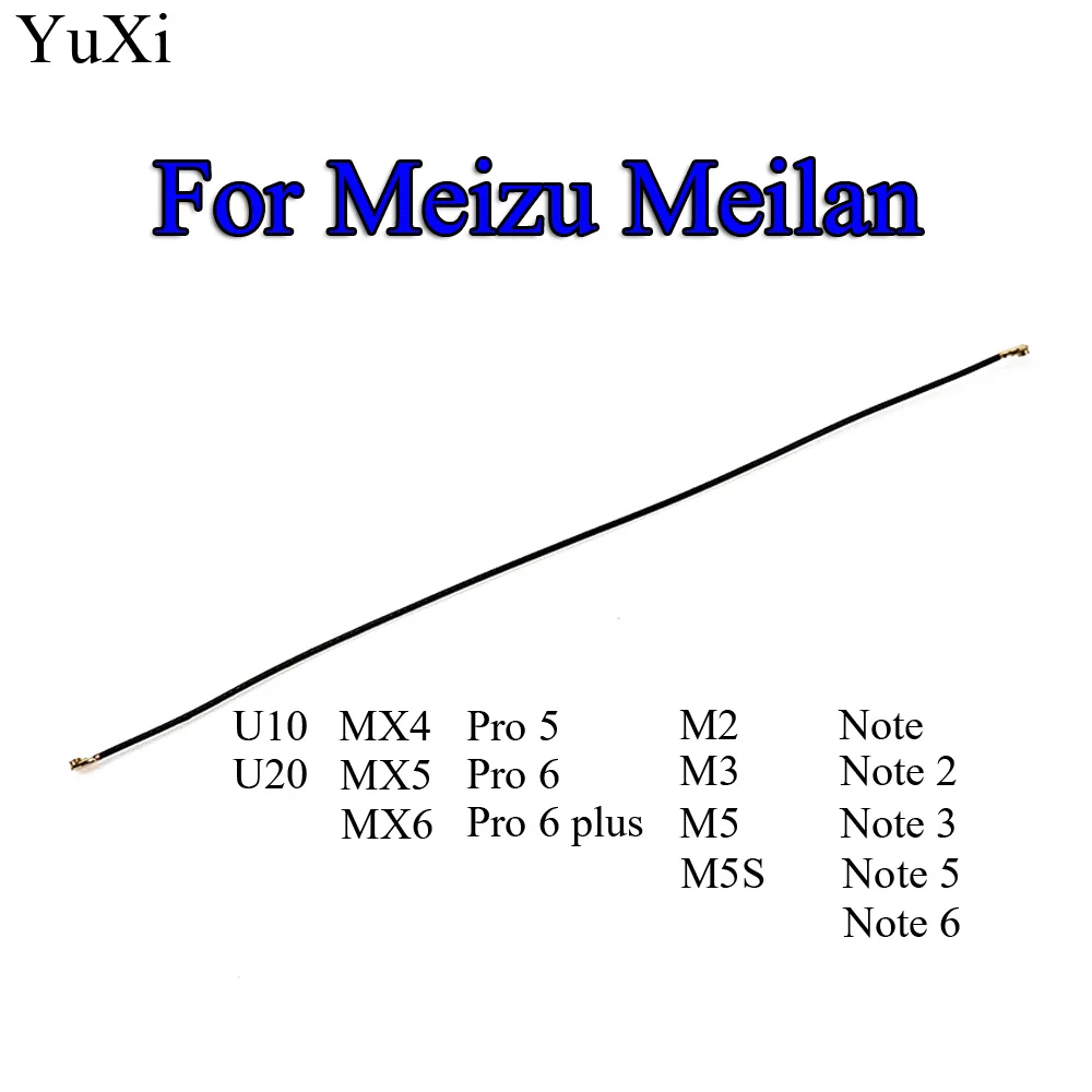 YuXi Inner Wifi Antenna Signal Flex Cable Wire Ribbon For Meizu MX4 MX5 Pro 5 6 M3 M3S M5 M5S M6 M2 Note  U10 u20 E E2 Metal