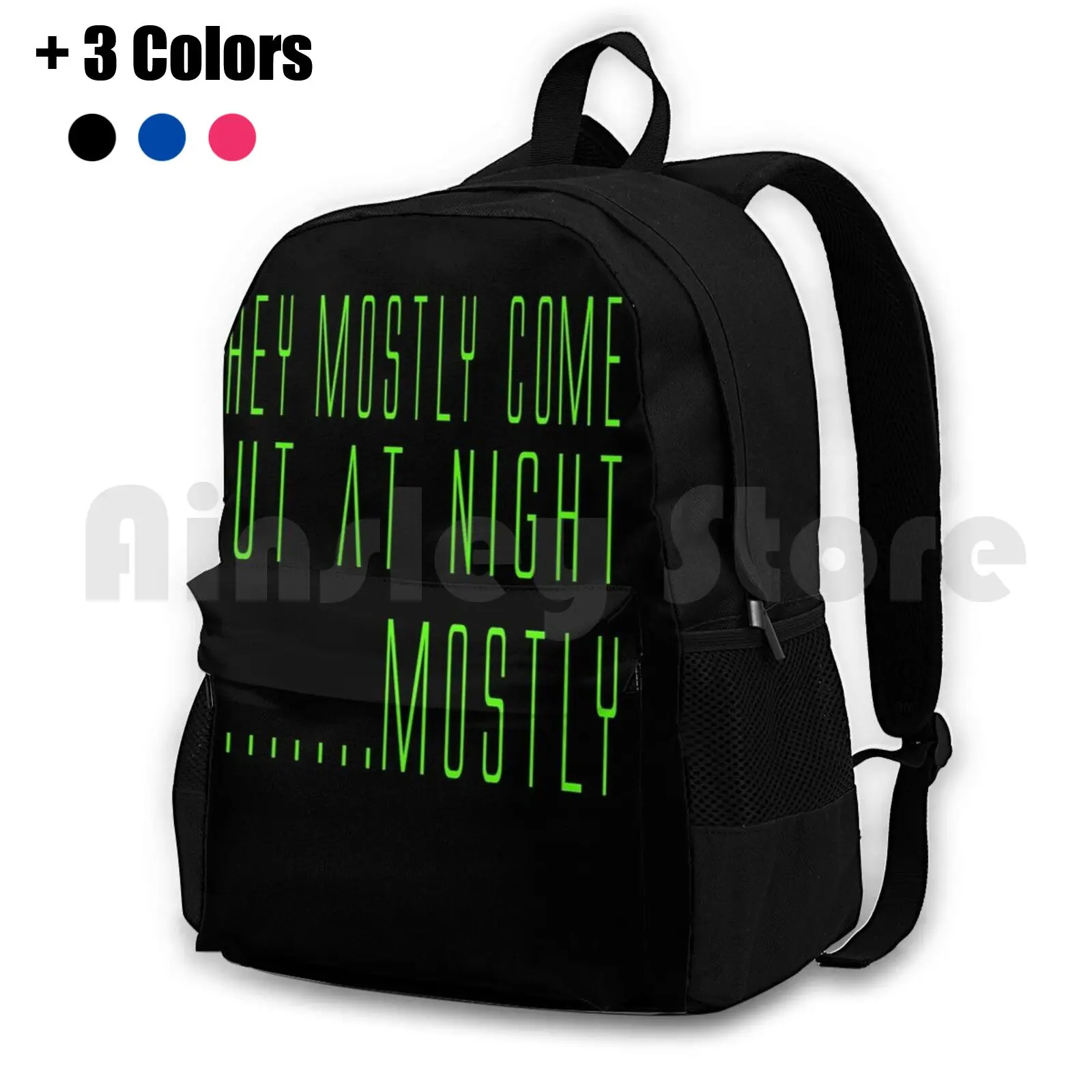 Quote-They Mostly Come Out At Night....mostly Outdoor Hiking Backpack Riding Climbing Sports Bag Quote Quotes Movie Movie Quote