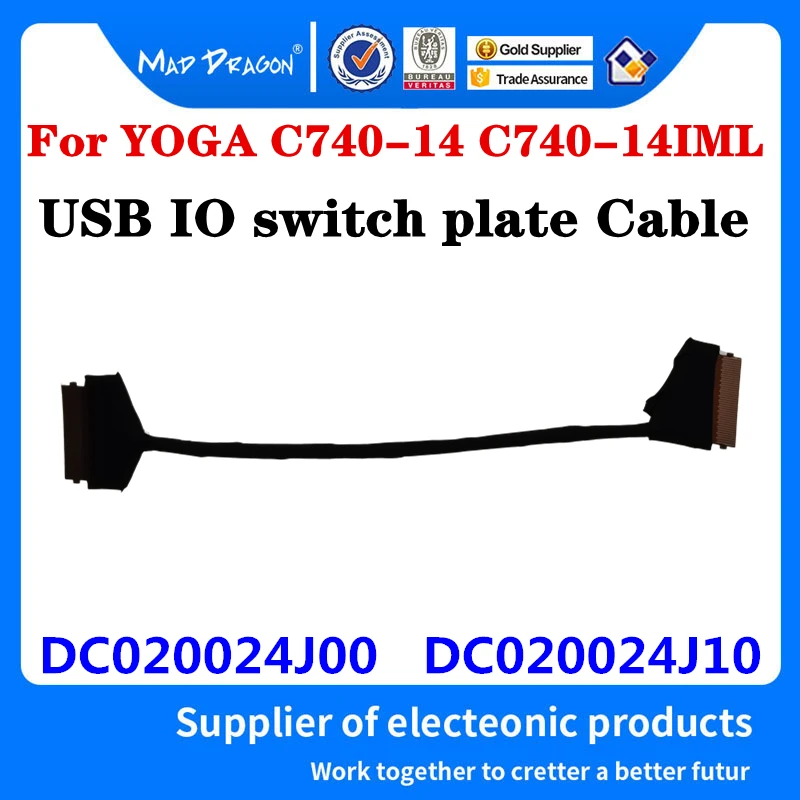 

New original DC020024J00 DC020024J10 For Lenovo YOGA C740-14 YOGA C740-14IML FYG41 Laptop USB IO switch plate Cable Flex Cable