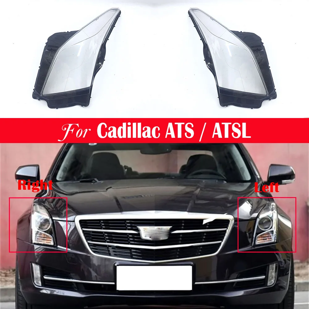 

For Cadillac ATS / ATSL 2013 ~ 2019 Transparent Headlight Cover Headlamp Shell Clear Lens Plexiglass Replace Original Lampshade