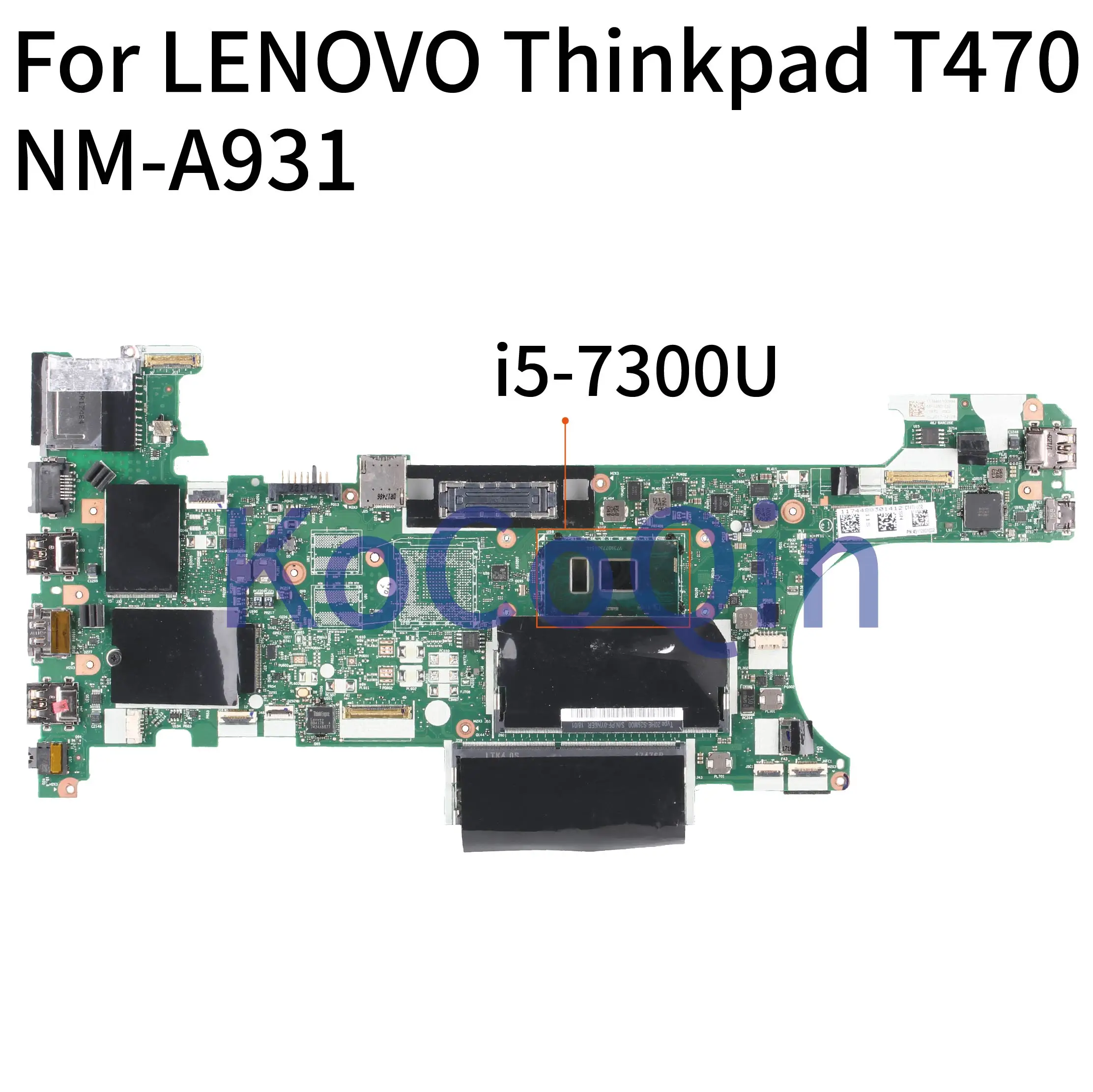 

For LENOVO Thinkpad T470 I5-7300U Notebook Mainboard 01HX648 01AX969 CT470 NM-A931 SR340 Laptop Motherboard