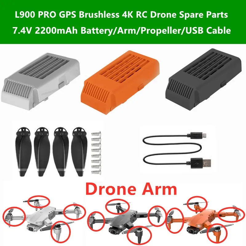 

L900 PRO GPS Brushless 4K RC Drone Spare Parts 7.4V 2200mAh Battery/Arm/Propeller For L900 PRO GPS RC Quadcopter Battery Blades