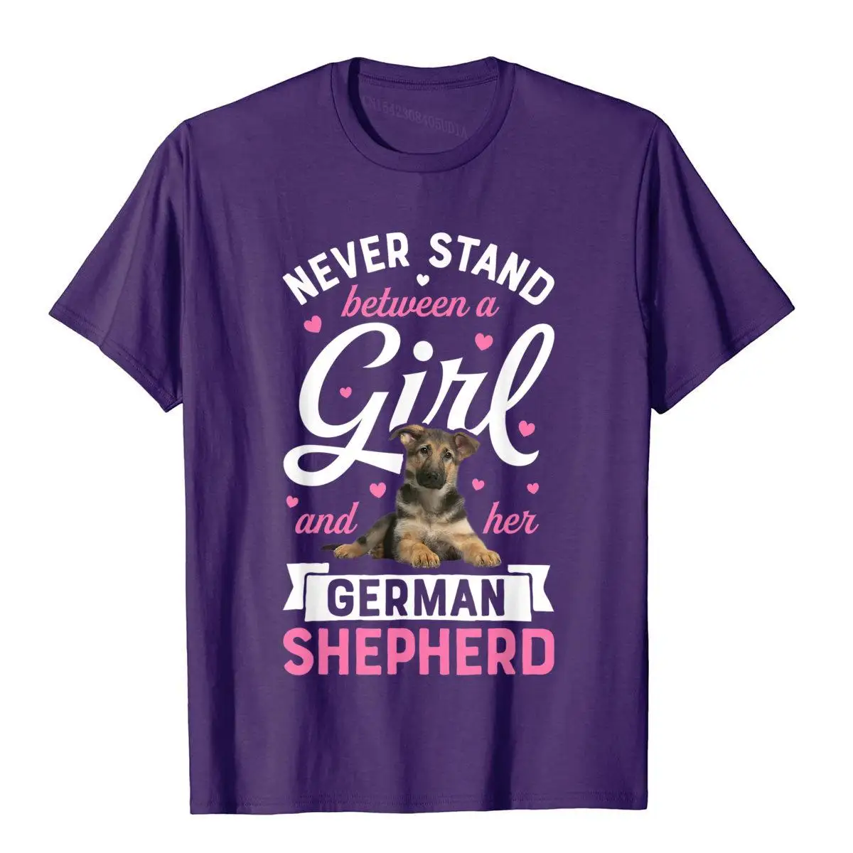 Never Stand Between A Girl And Her German Shepherd T Shirt T-Shirt Summer T Shirt For Male Cotton Tops Shirt Novelty Coupons