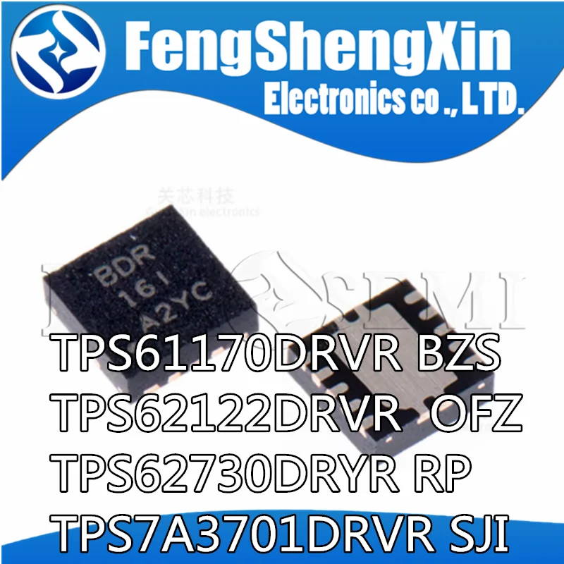 

10pcs/lot TPS61170DRVR BZS TPS62122DRVR OFZ TPS62730DRYR RP TPS7A3701DRVR SJI QFN