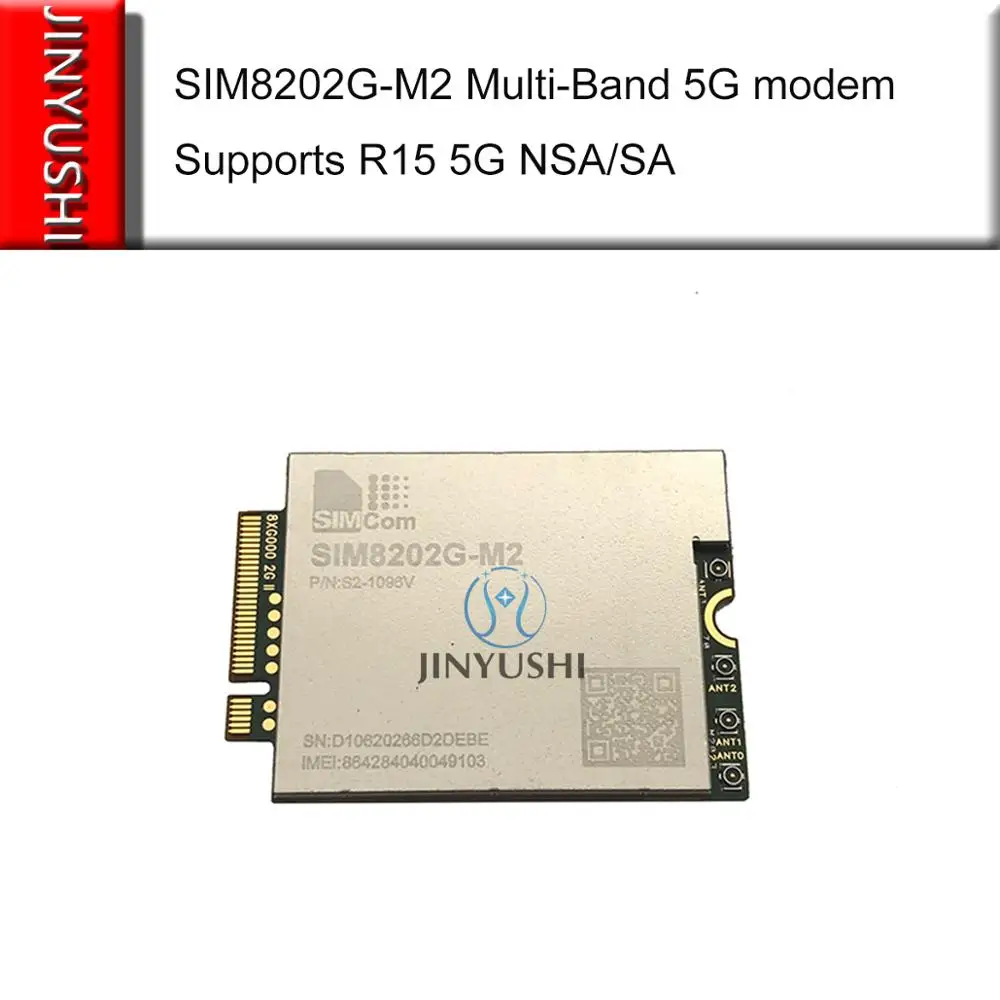 

SIMCOM SIM8202G‐M2 M.2 Multi-Band 5G NR/LTE-FDD/LTE-TDD/HSPA+ module supports R15 5G NSA/SA Sub-6G