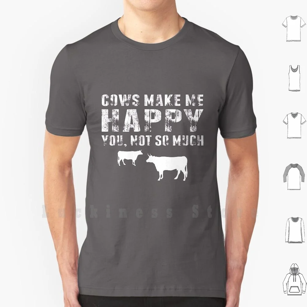 Cows Make Me Happy You Not So Much T Shirt Men cotton Cotton S - 6xl Cows Cows Farmer Cattles