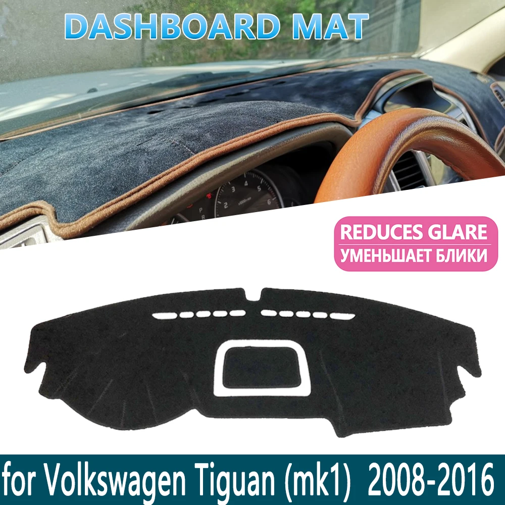 

for Volkswagen VW Tiguan MK1 2008~2016 Dashboard Mat Cover Pad CoverDash mat Inner Sun Shade Dash board Car Accessories