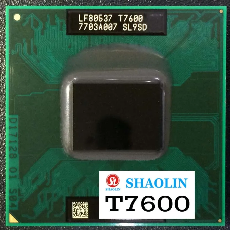 

40%off T7600 SL9SD 2.3 GHz Dual-Core Dual-Thread CPU Processor 4M 34W Socket M / mPGA479MT Original SHAOLIN Official Version