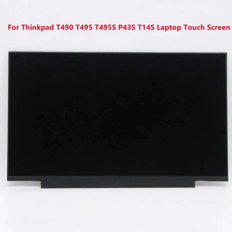 

Thinkpad T490 T495 T495S P43S T14S R140NWF5 RA LP140WFB SPK1 B140HAK03.2 N140HCN EA1 Toch Screen For Lenovo Laptop LCD Matrix