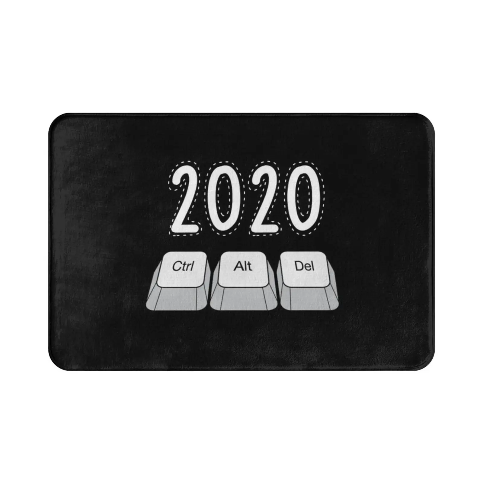 2020 Ctrl Alt Del Carpet Mat Rug Cushion Soft Funny Year Bad Year Recommend 2020 Year Worst Year Bad Funny Celebrating