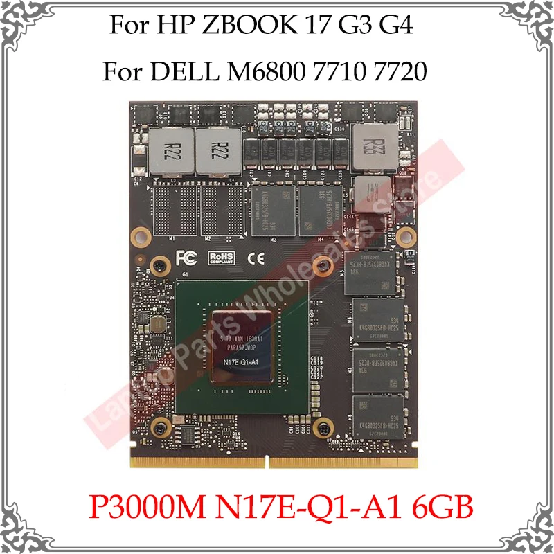 Original P3000M P3000 Video Card N17E-Q1-A1 6GB For HP ZBOOK 17 G3 G4 For DELL M6800 7710 7720 Graphics Card