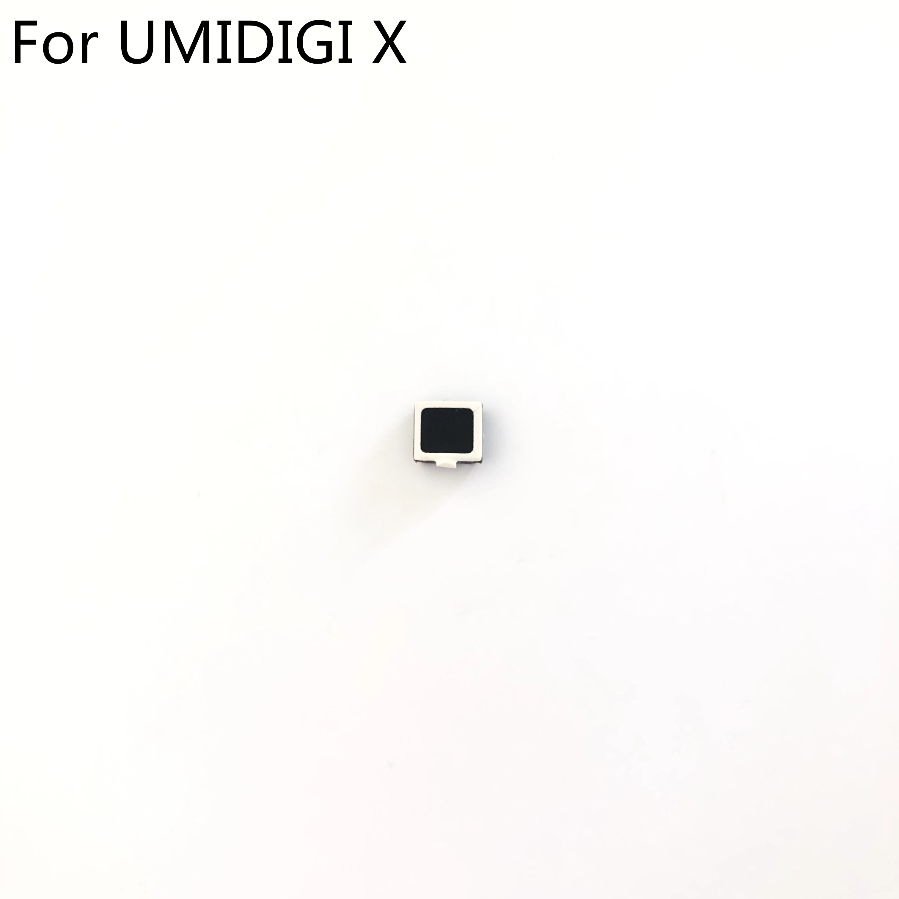 UMIDIGI X New Voice Receiver Earpiece Ear Speaker For UMIDIGI X MTK Helio P60 6.35